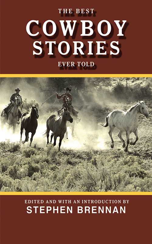 Best Cowboy Stories Ever Told by: Paperback; 572 pages, English - Market 12