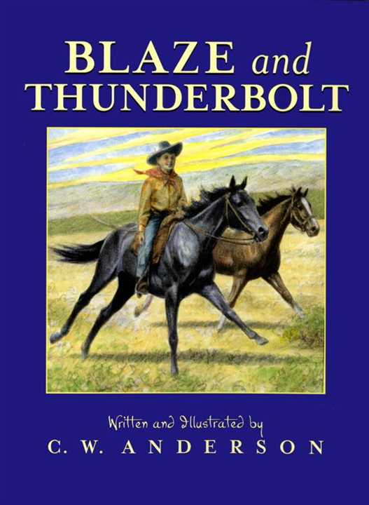 Blaze and Thunderbolt by C.W. Anderson: Paperback - Market 12