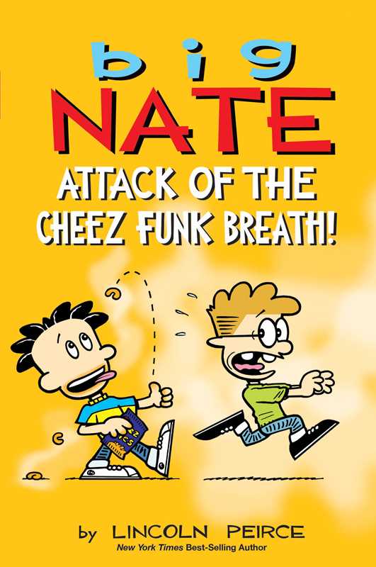 Big Nate: Attack of the Cheez Funk Breath by Lincoln Peirce: Paperback; 176 pages, English - Market 12