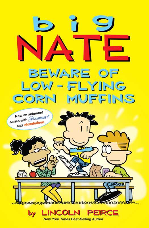 Big Nate: Beware of Low - Flying Corn Muffins by Lincoln Peirce: Paperback; 176 pages, English - Market 12