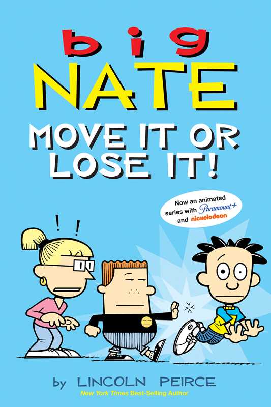 Big Nate: Move It or Lose It! by Lincoln Peirce: Paperback; 176 pages, English - Market 12