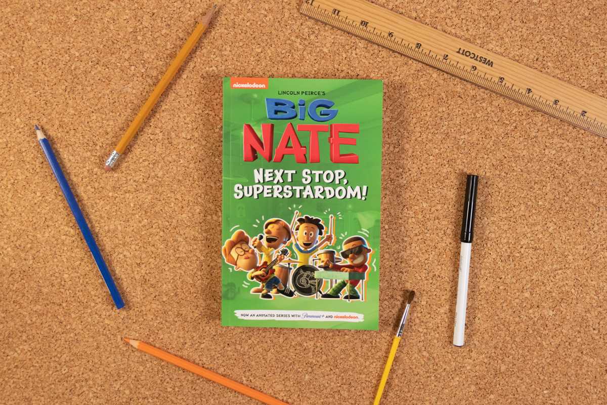 Big Nate: Next Stop, Superstardom! by Lincoln Peirce: Paperback; 224 pages, English - Market 12