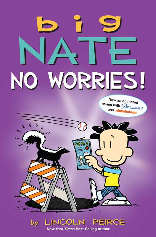 Big Nate: No Worries! by Lincoln Peirce: Paperback; 352 pages, English - Market 12