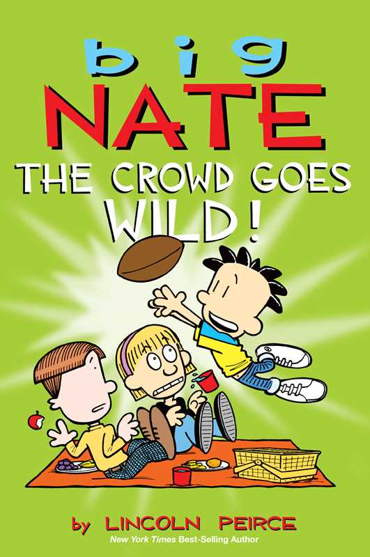 Big Nate: The Crowd Goes Wild! by Lincoln Peirce: Paperback; 224 pages, English - Market 12