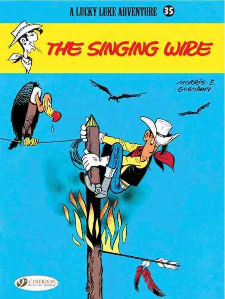 Lucky Luke: The Singing Wire - Paperback; series No.35 - Market 12