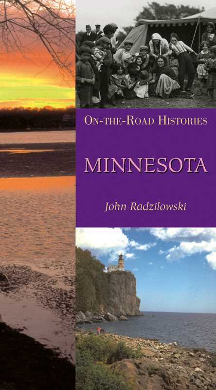 Minnesota (On the Road Histories) by John Radzilowski
