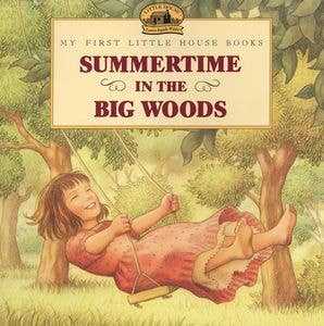Summertime in the Big Woods, Laura Ingalls Wilder - Market 12