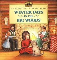Winter Days in the Big Woods, Laura Ingalls Wilder - Market 12